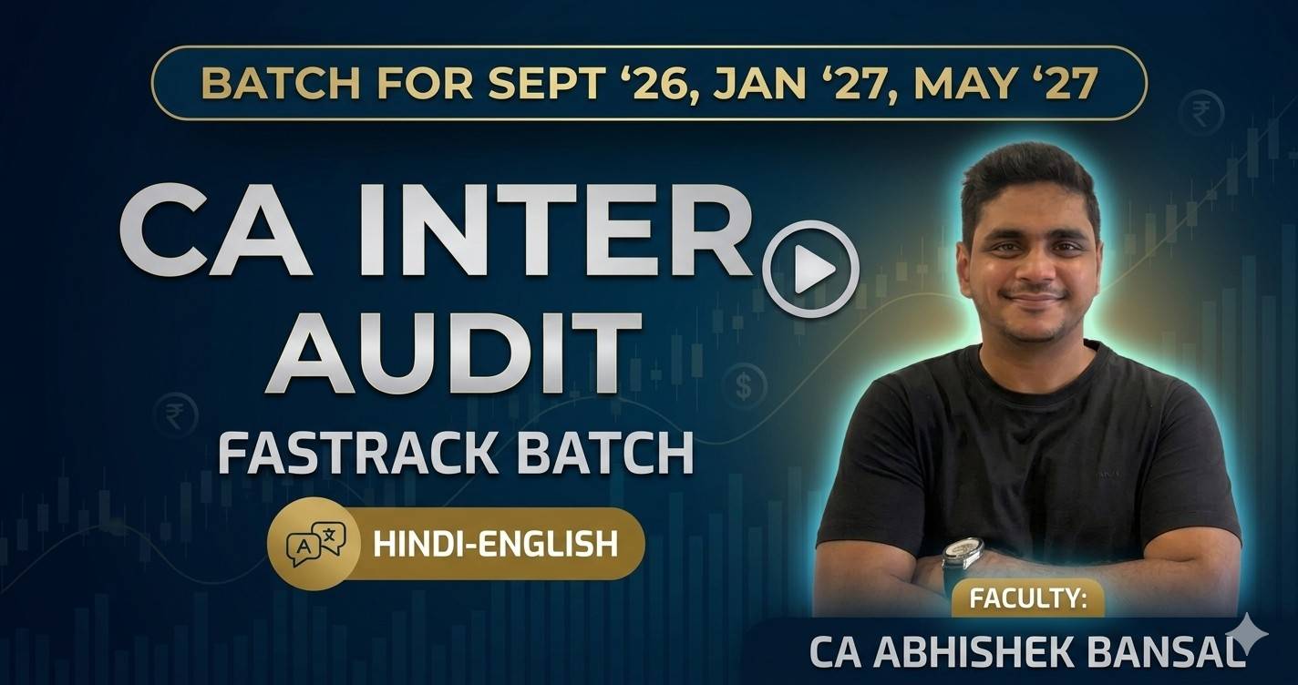 Audit Hindi-English Fastrack Batch for Sept 26, Jan 27 & May 27