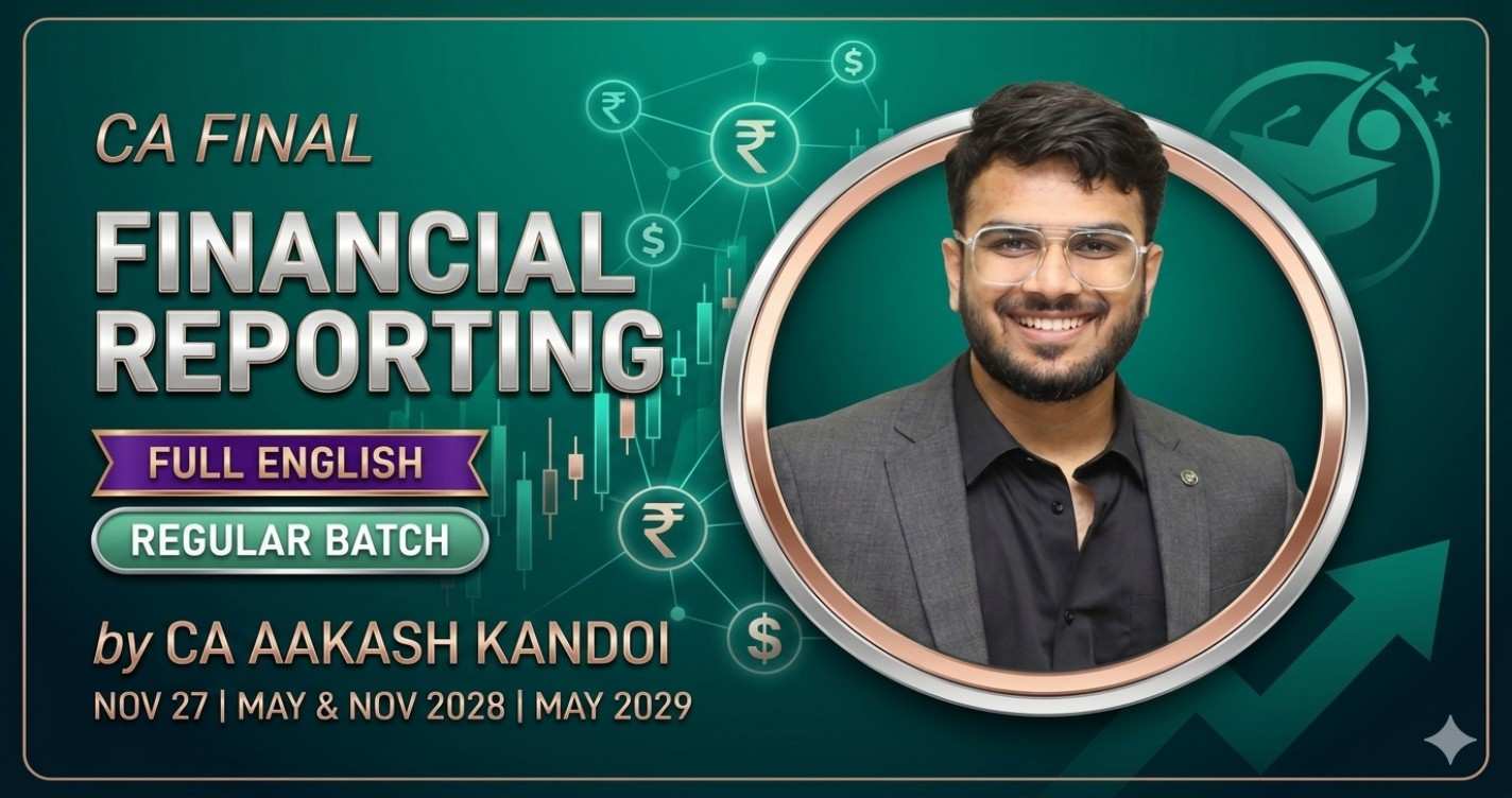 Financial Reporting (Regular Batch) For Nov 27 May & Nov 2028, 2029 - Full English