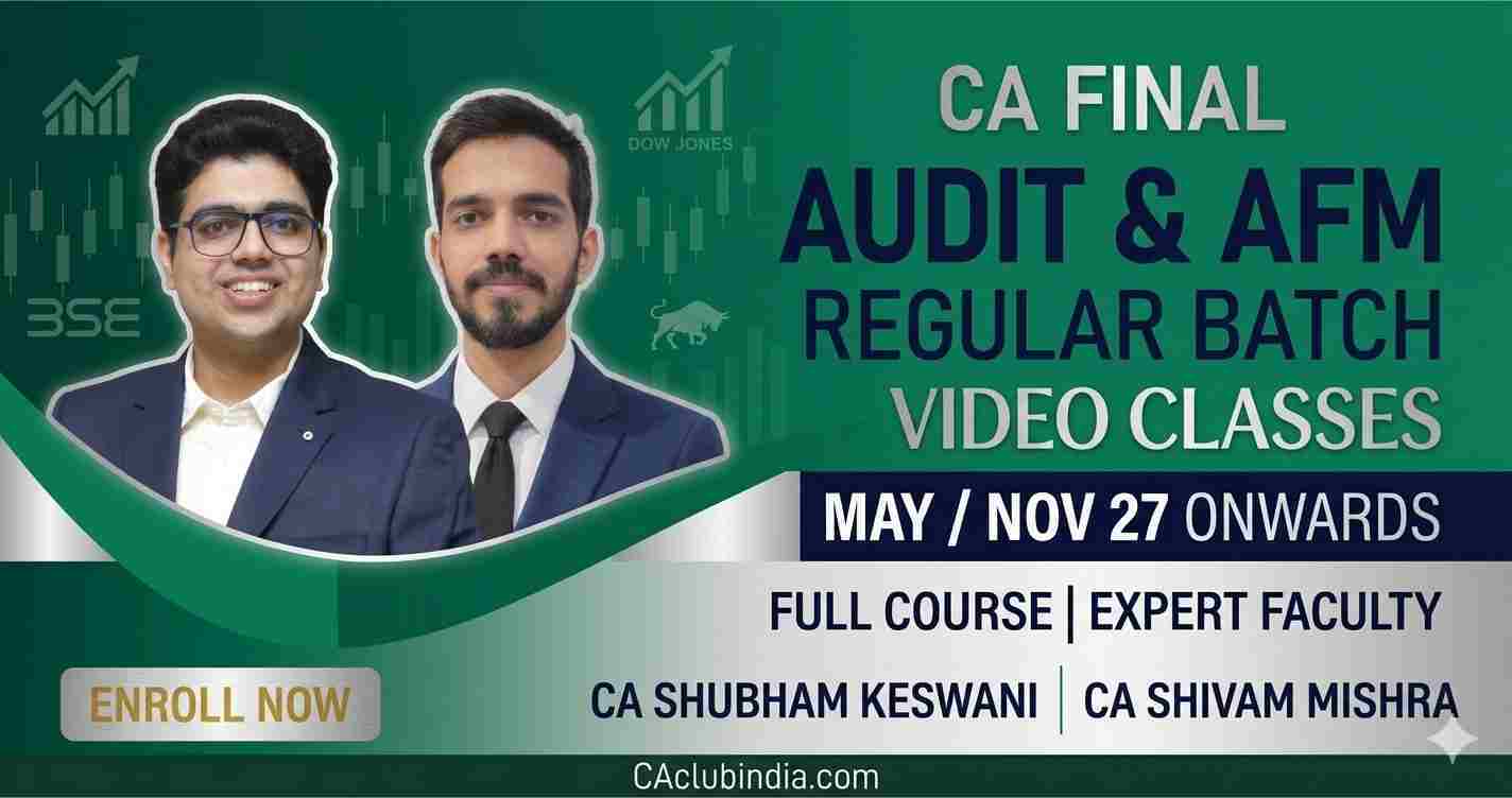 Audit & AFM (Regular Batch) For For May, Nov 27 & Onwards