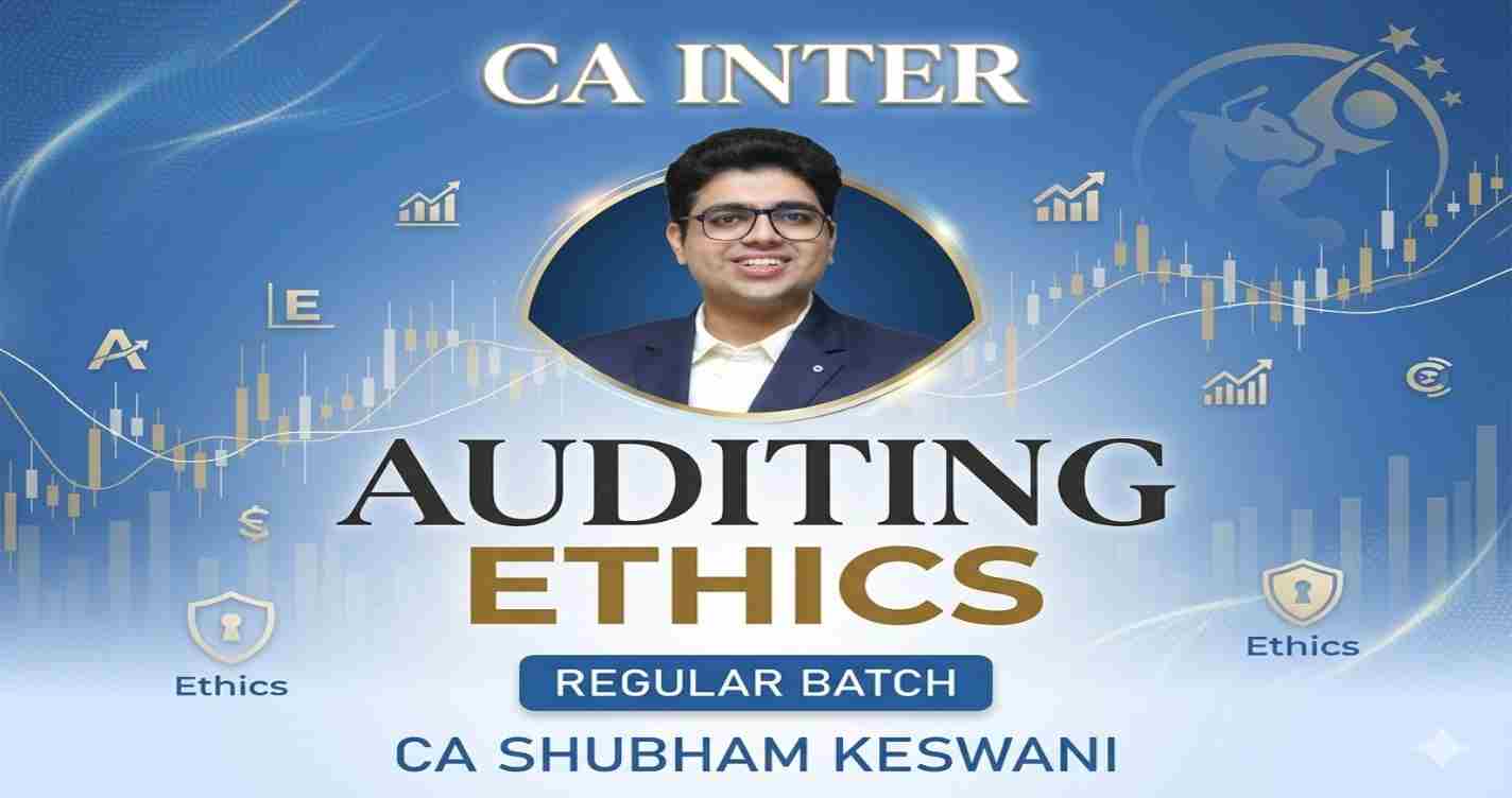 Auditing & Ethics Regular Batch For May 27 Exams & onwards
