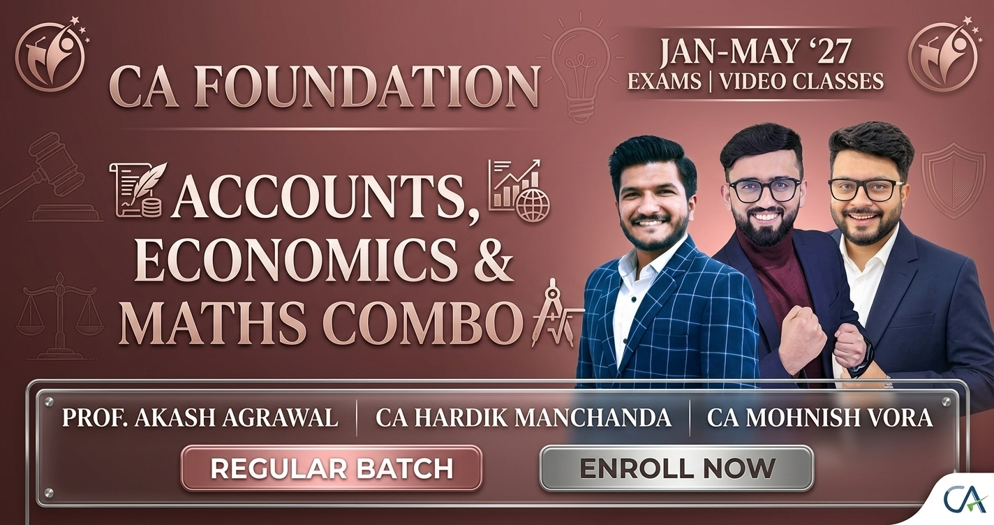 Accounts, Economics & Maths Combo (Regular Batch) For Jan 27 & May 27 Exams