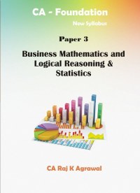 Business Mathematics, Logical Reasoning and Statistics